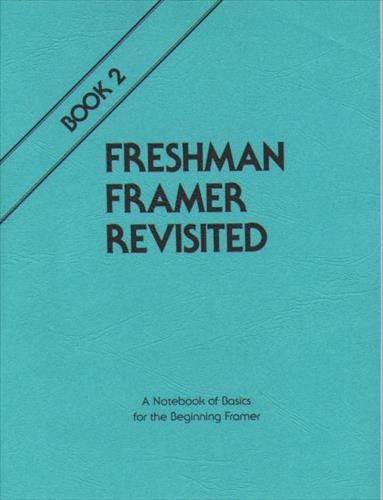 'Freshman Framer Revisited'  2