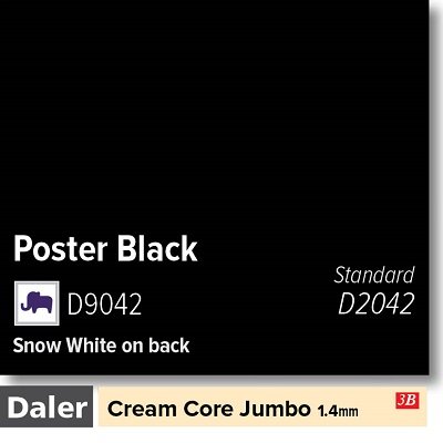 Daler Cream Core Jumbo Poster Black Mountboard 1 sheet